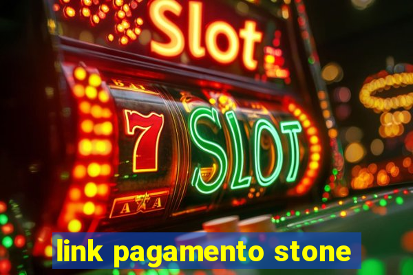 link pagamento stone